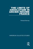The limits of absolutism in ancien régime France /