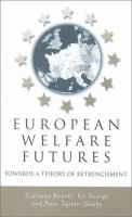 European welfare futures : towards a theory of retrenchment /