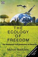 The ecology of freedom : the emergence and dissolution of hierarchy /