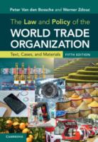 The law and policy of the World Trade Organization : text, cases, and materials /