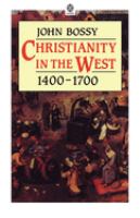 Christianity in the West, 1400-1700 /