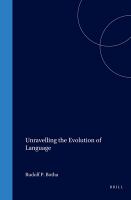 Unravelling the evolution of language /
