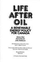 Life after oil : a renewable energy policy for Canada /