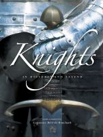 Knights : in history and in legend /