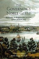 The Governor's noble guest : Hyacinthe de Bougainville's account of Port Jackson, 1825 /