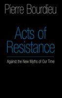 Acts of resistance : against the new myths of our time /
