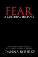 Fear : a cultural history /