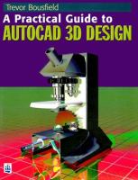 A practical guide to AutoCAD 3D design /