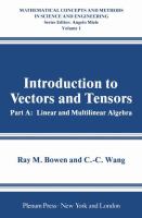Introduction to vectors and tensors /