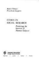 Ethics in social research : protecting the interests of human subjects /