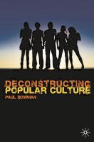 Deconstructing popular culture /