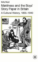 Manliness and the boys' story paper in Britain : a cultural history, 1855-1940 /