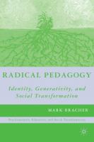 Radical pedagogy : identity, generativity, and social transformation /