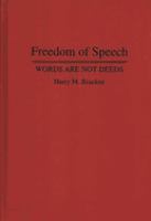 Freedom of speech : words are not deeds /