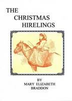 The Christmas hirelings / and Fifty years of novel writing: Miss Braddon at home