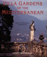 Villa gardens of the Mediterranean : from the archives of Country life /