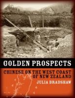 Golden prospects : Chinese on the West Coast of New Zealand /