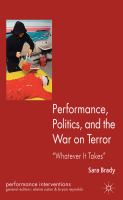 Performance, politics, and the war on terror : "whatever it takes" /