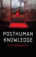 Posthuman knowledge /