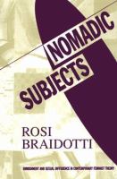Nomadic subjects : embodiment and sexual difference in contemporary feminist theory /