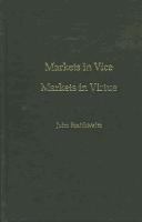 Markets in vice, markets in virtue /