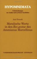 Moralische Werte in den Res gestae des Ammianus Marcellinus /
