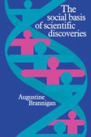 The social basis of scientific discoveries /