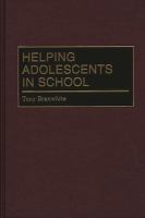 Helping adolescents in school /