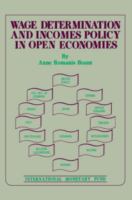 Wage determination and incomes policy in open economies /