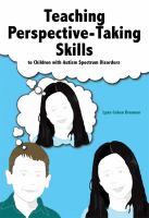 Teaching perspective-taking skills to children with autism spectrum disorders /