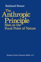 The anthropic principle : man as the focal point of nature /