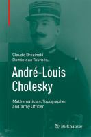 André-Louis Cholesky : mathematician, topographer and army officer /