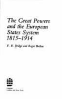 The great powers and the European states system, 1815-1914 /