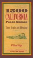 1500 California place names their origin and meaning /