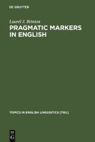 Pragmatic markers in English : grammaticalization and discourse functions /