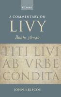 A commentary on Livy, books 38-40 /