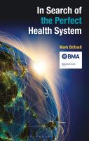 In search of the perfect health system /