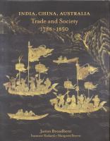 India, China, Australia : trade and society 1788-1850 /