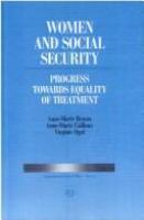Women and social security : progress towards equality of treatment /