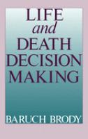 Life and death decision making /
