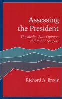 Assessing the president : the media, elite opinion, and public support /