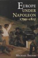 Europe under Napoleon 1799-1815 /