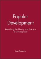 Popular development : rethinking the theory and practice of development /