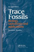 Trace fossils : biology, taphonomy and applications /