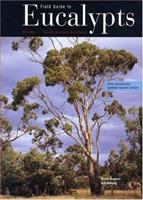 Field guide to eucalypts /