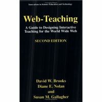 Web-teaching : a guide for designing interactive teaching for the World Wide Web /