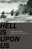 Hell is upon us : D-Day in the Pacific-- Saipan to Guam, June-August 1944 /