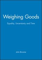 Weighing goods : equality, uncertainty, and time /