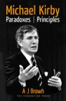 Michael Kirby : paradoxes & principles /