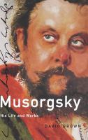 Mussorgsky : his life and works /